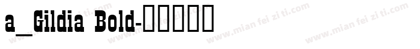 a_Gildia Bold字体转换